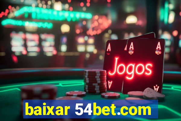 baixar 54bet.com